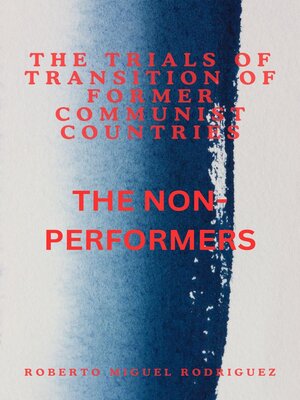 cover image of The Trials of Transition of Former Communist Nations